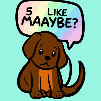 a puppy that says 5 like maybe