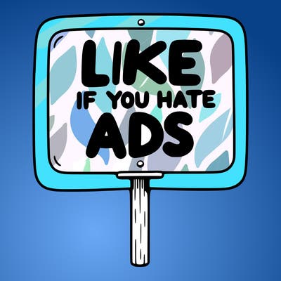 a sign that says like if you hate ads