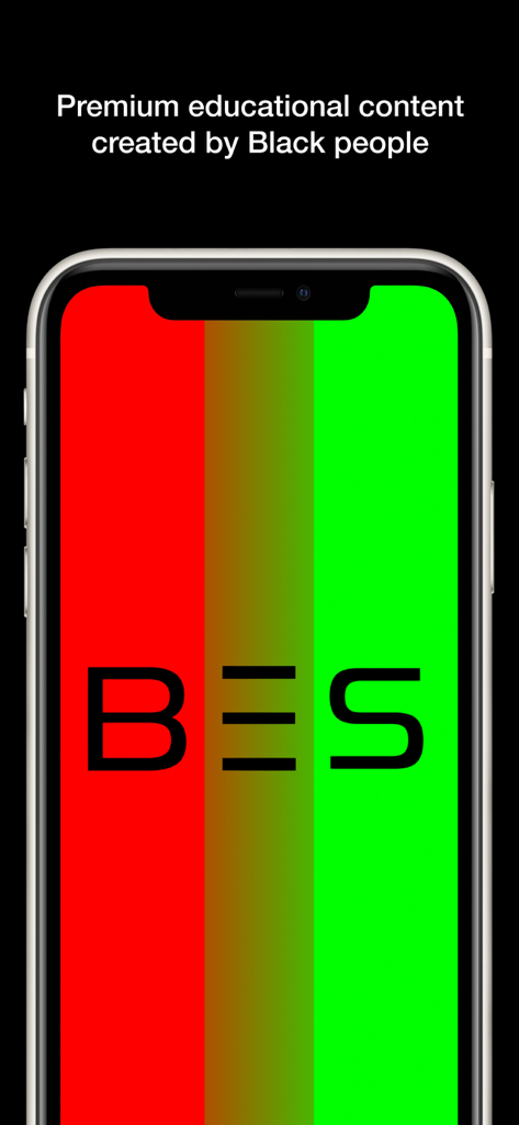 BES TV - Smartphone screen showing the BES TV app logo on a red gold and green background with text stating premium educational content created by Black people