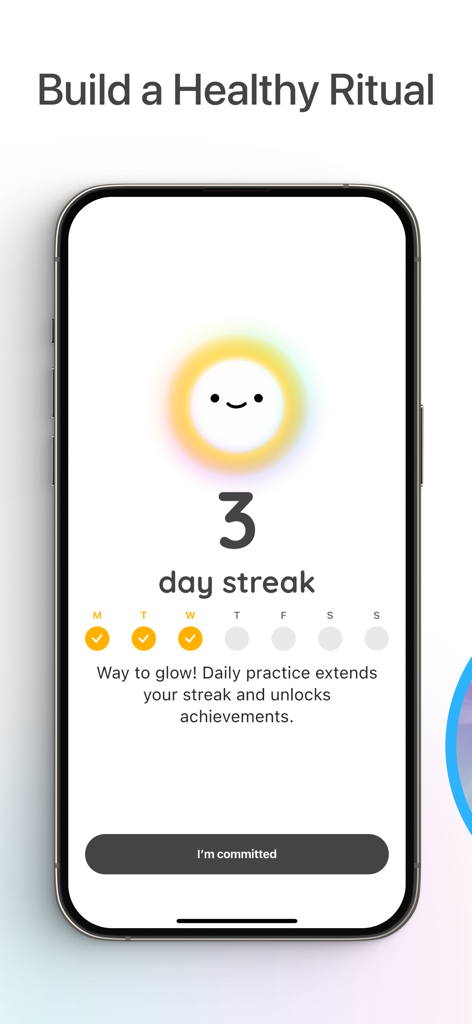 Sol - Grow Your Inner Light - Sol app screen showing a 3-day streak tracker for building healthy rituals with a glowing smiley face and a button that says I am committed.