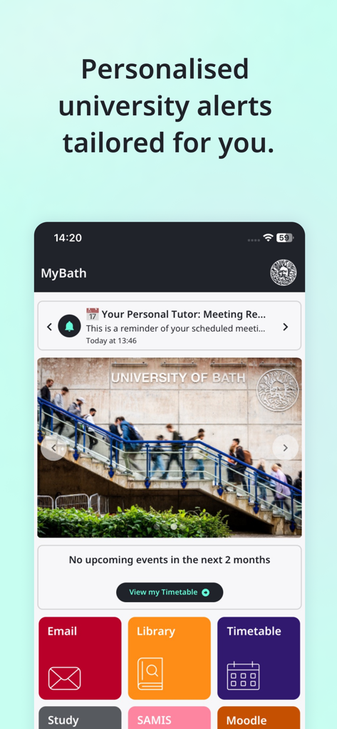 University of Bath - Dashboard of the MyBath mobile app for University of Bath students featuring personalized alerts and academic resource tiles