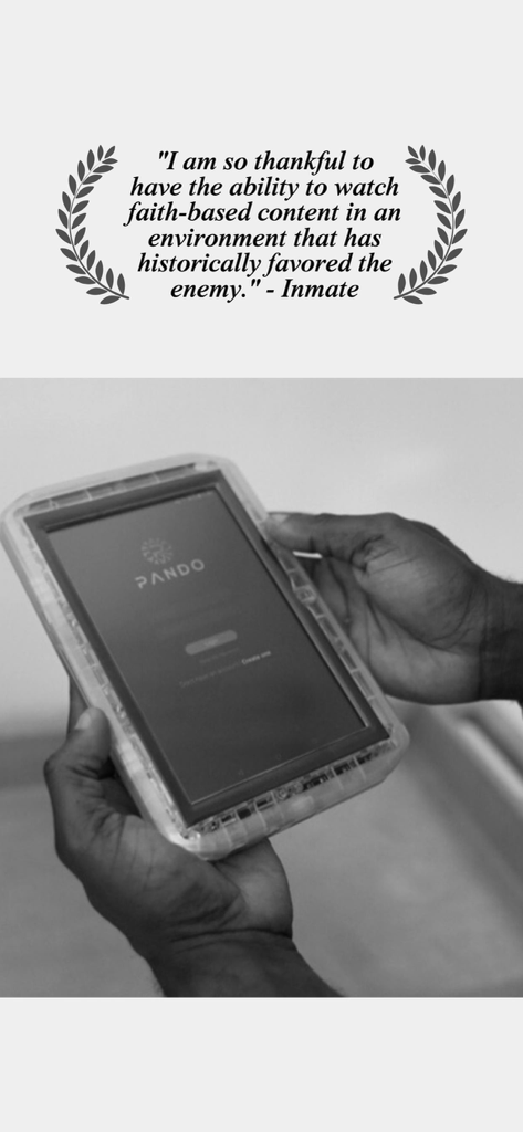 PandoApp - Hands of an inmate holding a tablet displaying the Pando app login screen with a testimonial quote