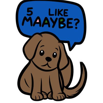 a puppy that says 5 like maybe