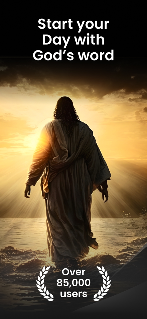 Bible: Chat, Widgets, Audio - Jesus walking into the sea at sunset with the text Start your Day with God's word