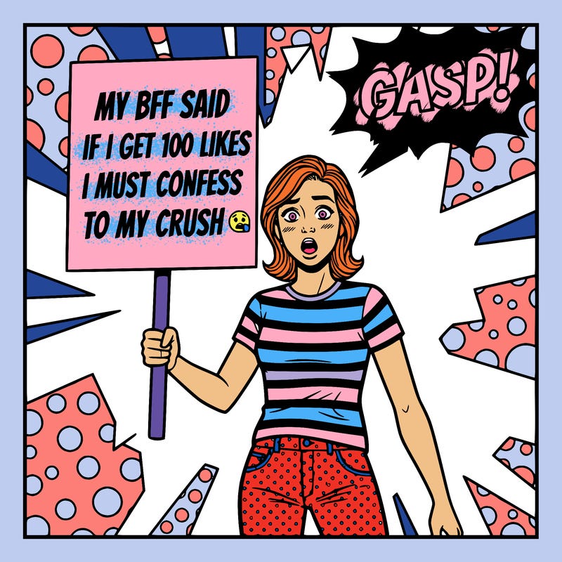 make a sign that says my bff said if i get 100 likes i must confess to my crush 😳