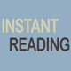 Instant Reading