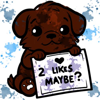 a puppy holding a sign that says 2 likes maybe?