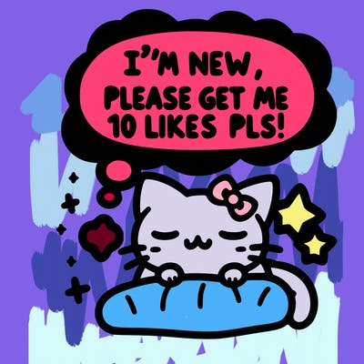 kitty taking a nap dream talking and saying "i'm new, please get me at least 10 likes pls!!"