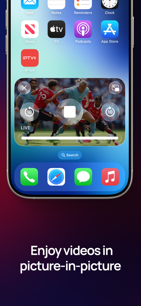 IPTV Plus - IPTV Plus app showing a live football match in picture in picture mode on an iPhone home screen