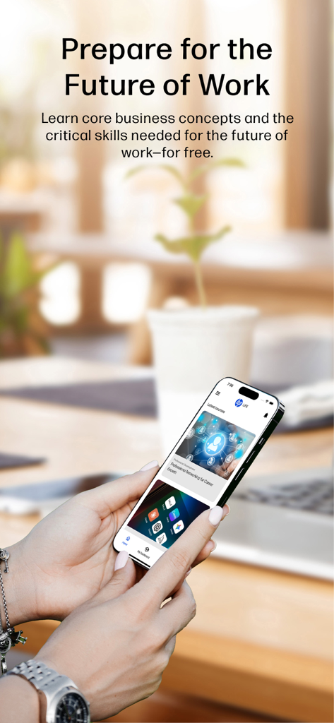 HP LIFE - A person holding a smartphone showing the HP LIFE app dashboard with business courses