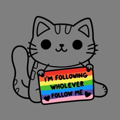 cat with a sign that says i’m following whoever follows me