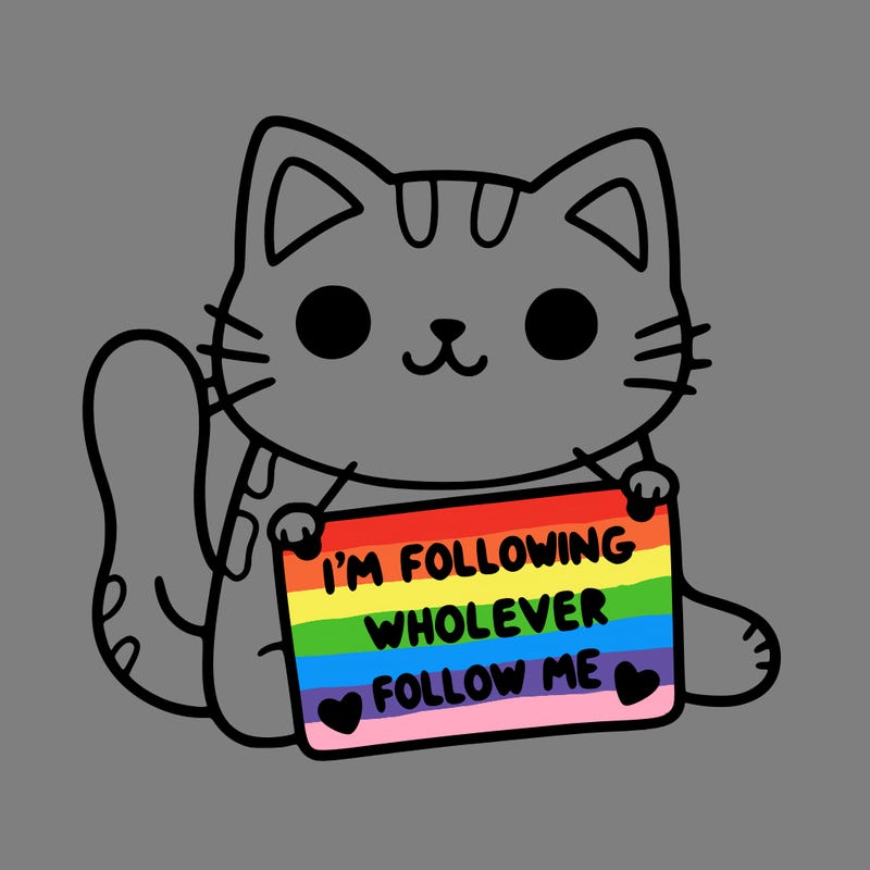 cat with a sign that says i’m following whoever follows me