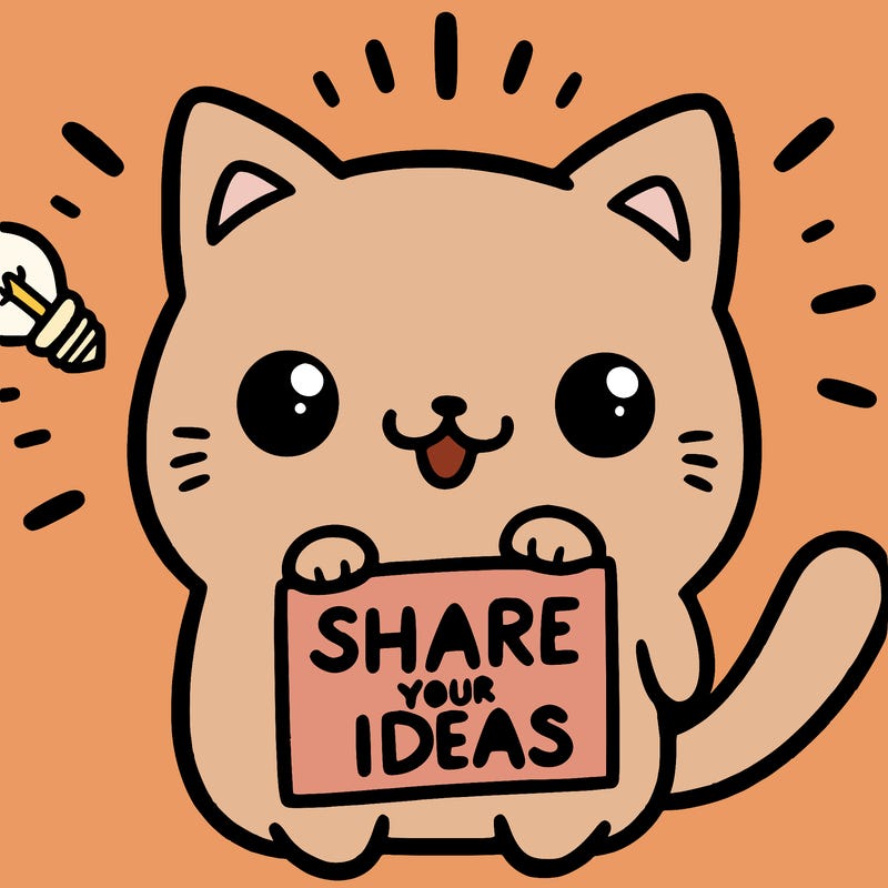a cute cat saying share your ideas
