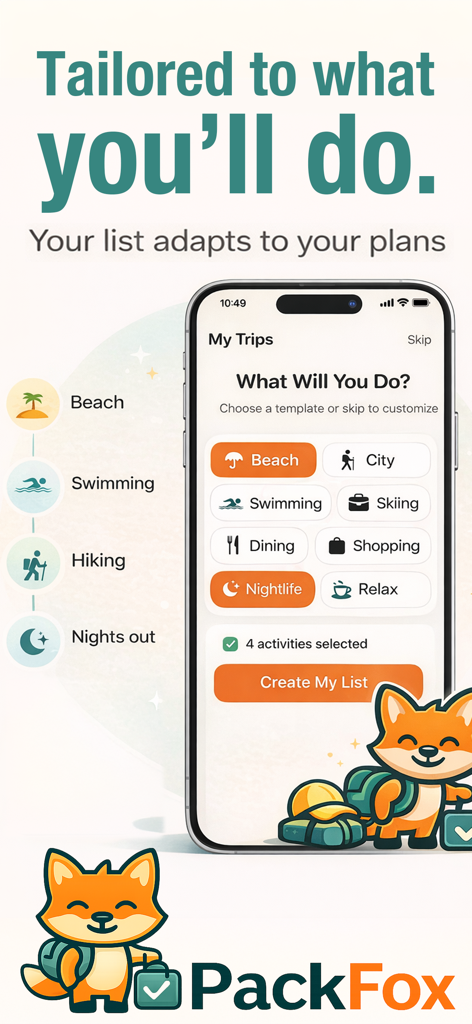 PackFox - Smart Packing Lists - Ein Smartphone, das den Bildschirm der PackFox-App anzeigt, auf dem Benutzer Reiseaktivitäten wie Strand, Schwimmen, Wandern und Skifahren auswählen können, um eine maßgeschneiderte Packliste zu erstellen.