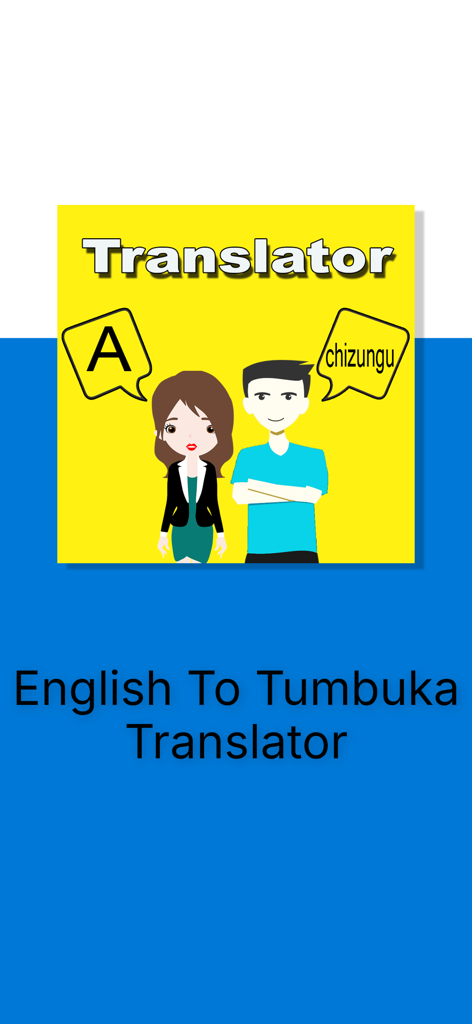 English To Tumbuka Translator - 英語からトゥンブカ語への翻訳アプリの紹介スプラッシュ画面。漫画のキャラクターと吹き出しが表示されています。