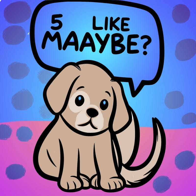 a puppy that says 5 like maybe