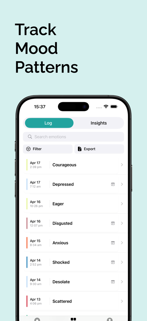 Feeling Wheel - Screenshot of the Feeling Wheel app displaying a chronological list of logged emotions such as courageous depressed and anxious to track mood patterns
