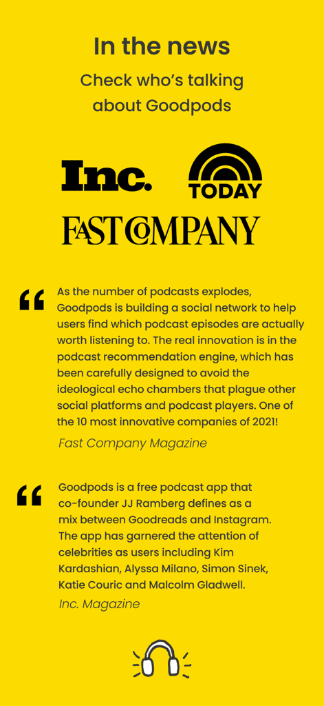 Goodpods: Podcast Player - Press mentions and media reviews for Goodpods from Inc Today and Fast Company