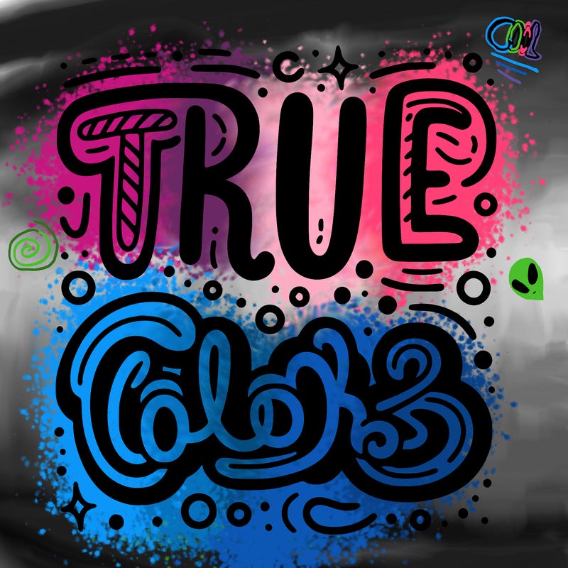 "true colors" written