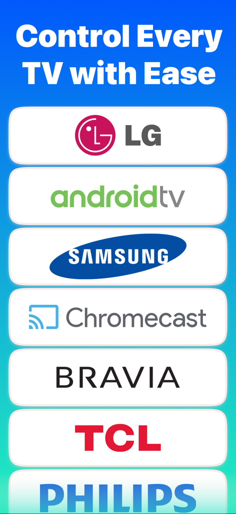 Universal TV Remote · Mando - Lista de marcas de smart TV compatibles con la aplicación Mando, incluyendo LG Samsung Android TV Chromecast Bravia TCL y Philips