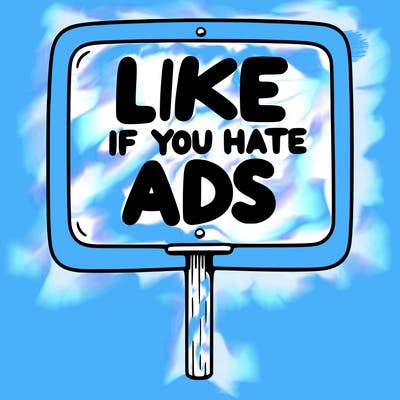 a sign that says like if you hate ads