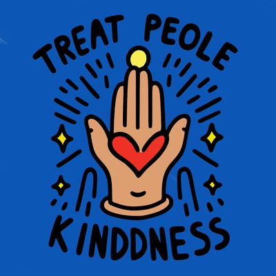 treat people with kindness