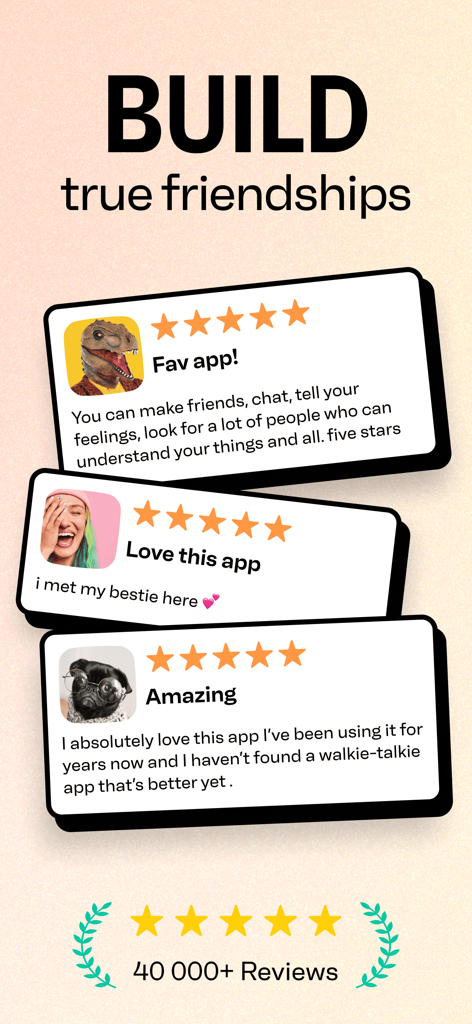 Positive user reviews and five star ratings for the Walkie Talkie app featuring testimonials about building friendships
