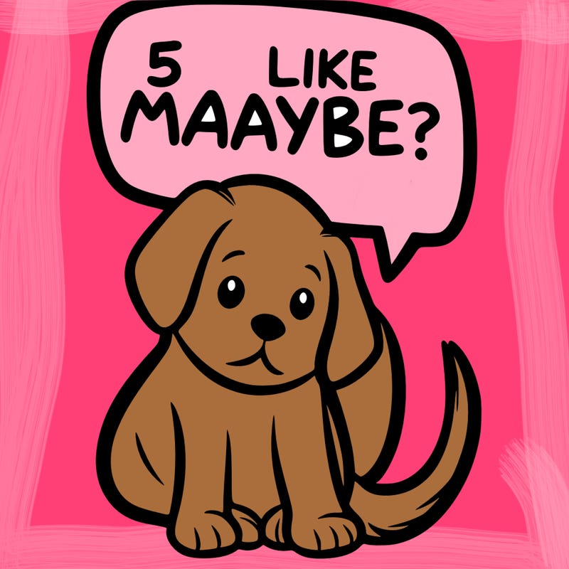 a puppy that says 5 like maybe