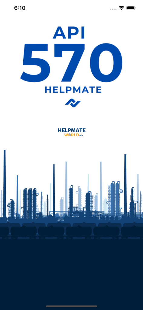 API 570 Helpmate - API 570 Helpmate app splash screen with refinery silhouette