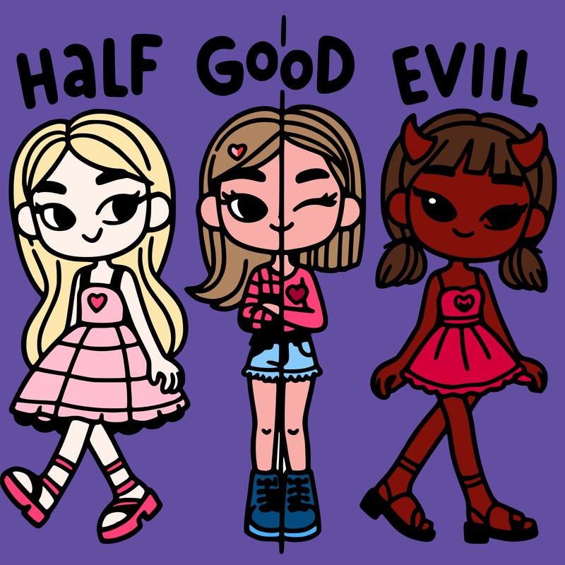girls who's half good half evil