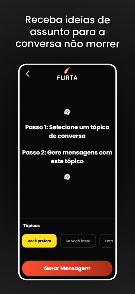 Flirta - Assistente de Paquera - Interface do aplicativo Flirta mostrando etapas para selecionar tópicos de conversa e gerar mensagens de IA.