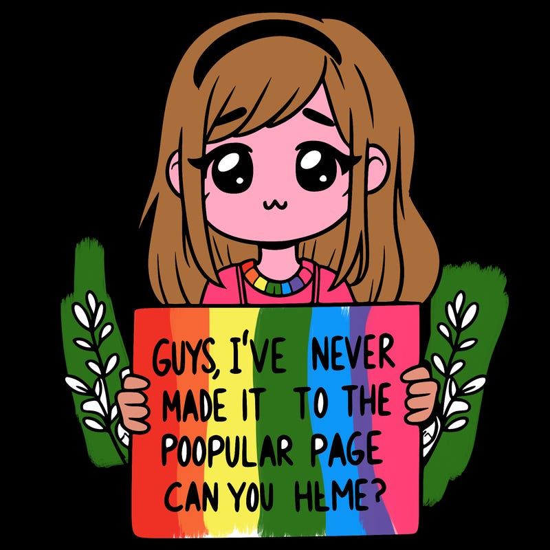 a girl holding up a sign that says, guys, i’ve never made it to the popular page, can you help me?