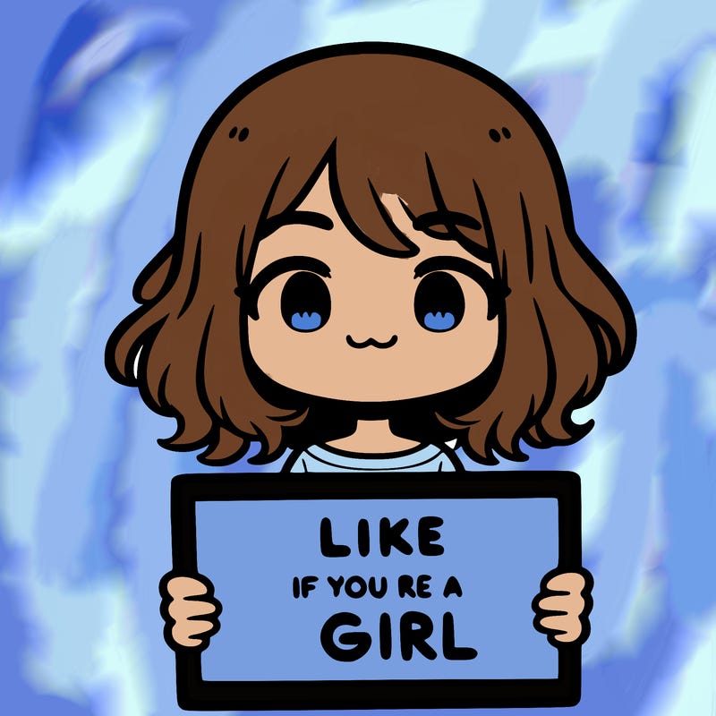 a cute girl holding a sign that says like if you’re a girl