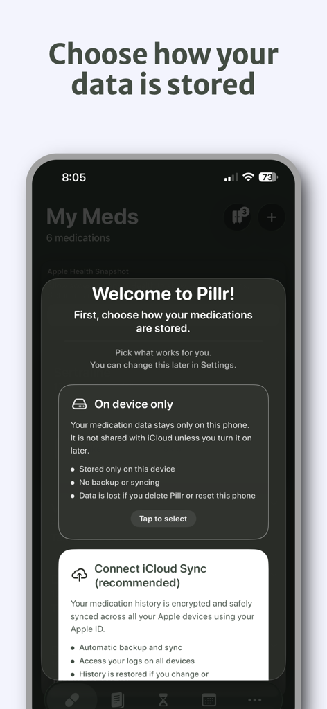 Pillr: ADHD Medication Tracker - A screen in the Pillr app titled Choose how your data is stored with options for on-device storage or iCloud sync