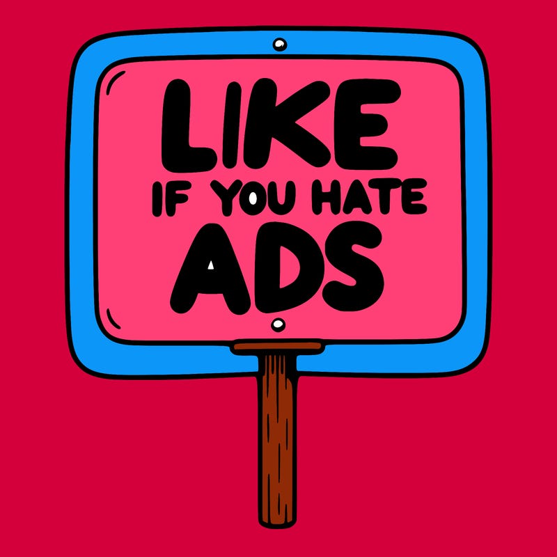 a sign that says like if you hate ads