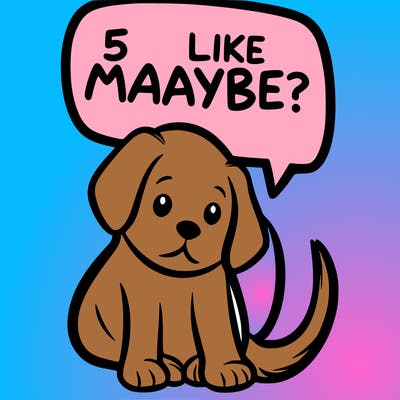 a puppy that says 5 like maybe
