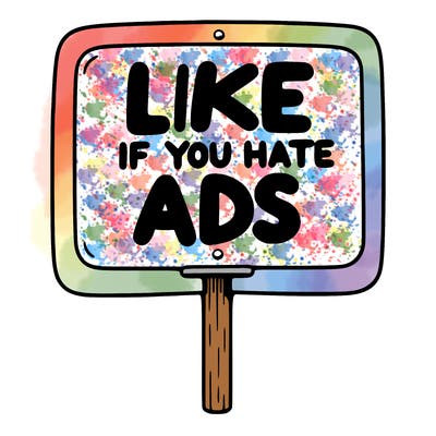 a sign that says like if you hate ads