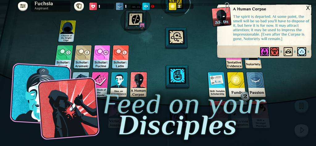 Gameplay-Screenshot von Cultist Simulator, der eine kartenbasierte Oberfläche mit dem Text Ernähre dich von deinen Jüngern zeigt