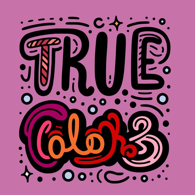 "true colors" written