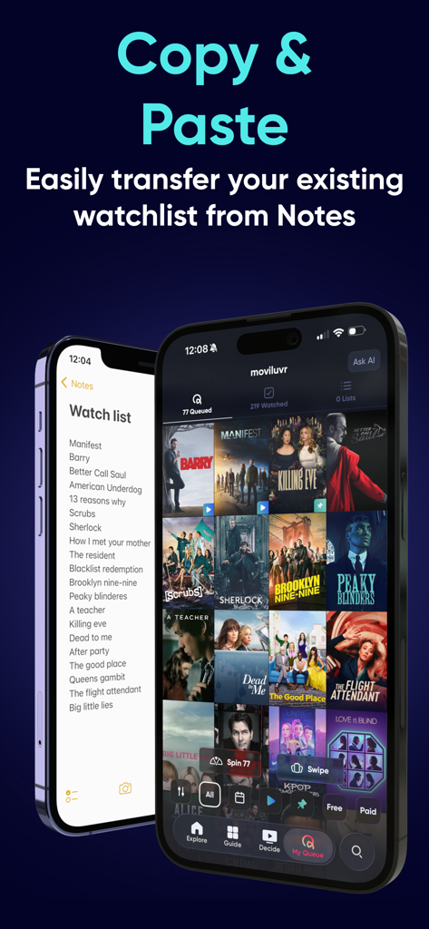 Queue - Find Movies & Shows - Two phones showing the process of importing a movie watchlist from the Notes app into the Queue app interface.