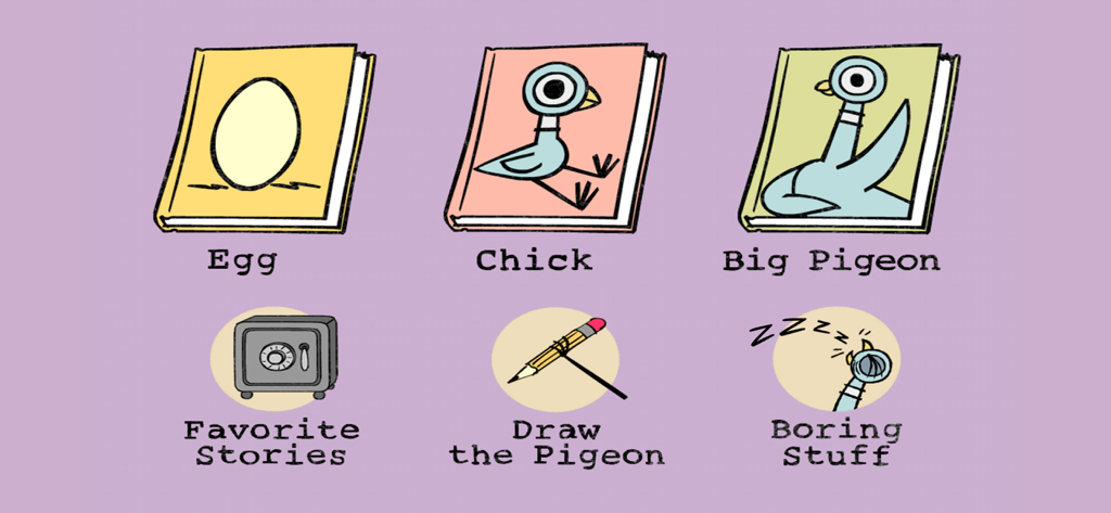 Don't Let Pigeon Run This App! - Main menu screen showing options for Egg Chick Big Pigeon Favorite Stories Draw the Pigeon and Boring Stuff