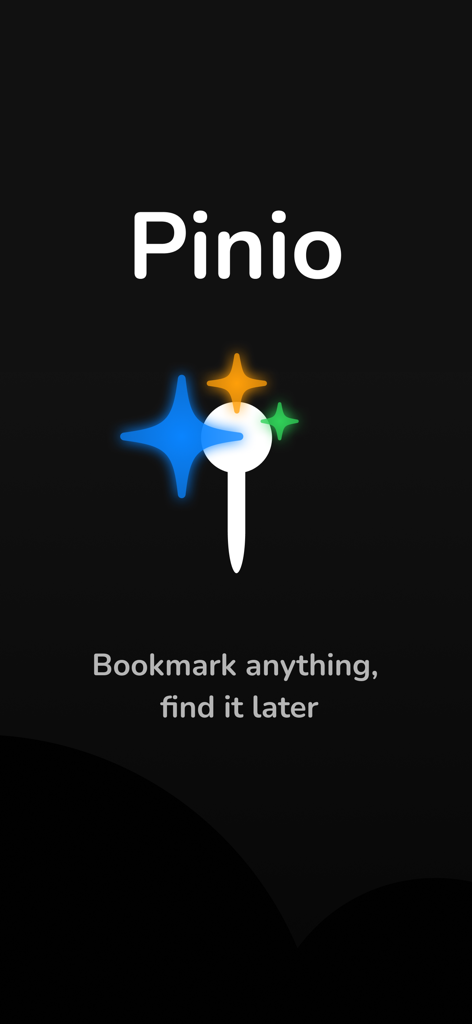 Pinio: Pin & Organize - Tela de apresentação do aplicativo Pinio com logotipo e slogan Salve qualquer coisa, encontre depois
