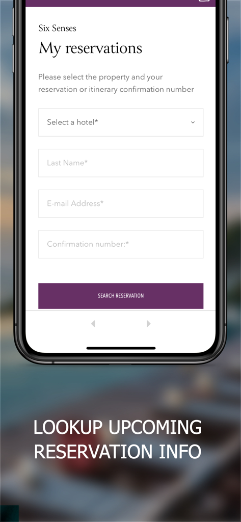 The Six Senses app reservation lookup screen