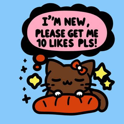 kitty taking a nap dream talking and saying "i'm new, please get me at least 10 likes pls!!"