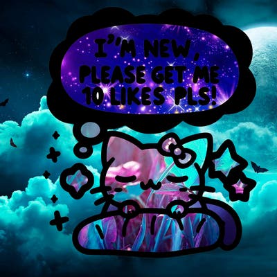 kitty taking a nap dream talking and saying "i'm new, please get me at least 10 likes pls!!"