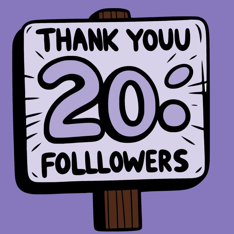 a sign that says thank you for 20 followers