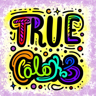 "true colors" written