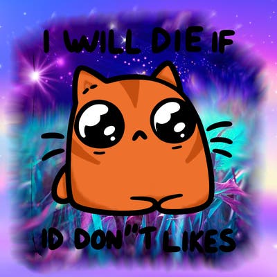 a cat that will die if we don’t get 10 likes