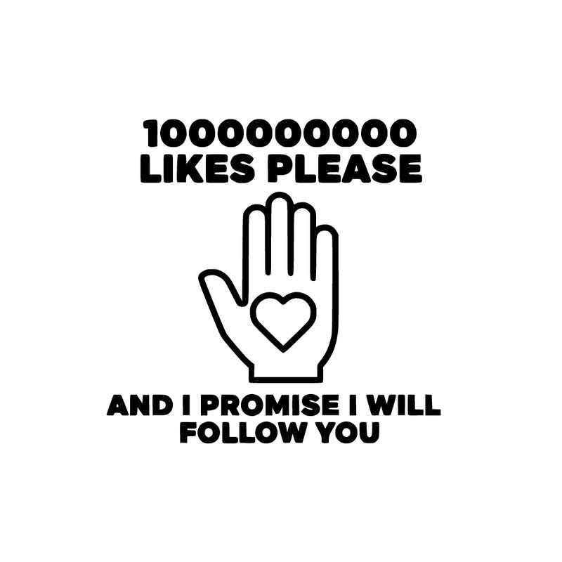 100000000000 likes please and i promise i will follow you