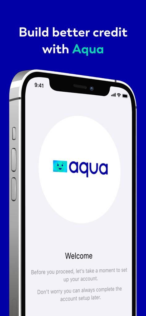 Aqua credit card mobile app welcome screen with build better credit message